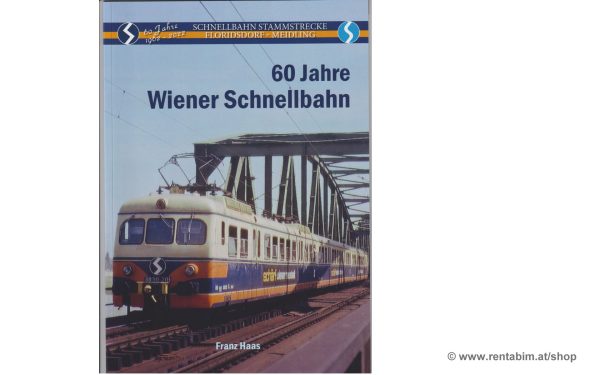 Publikation: 60 Jahre Wiener Schnellbahn 1962-2022