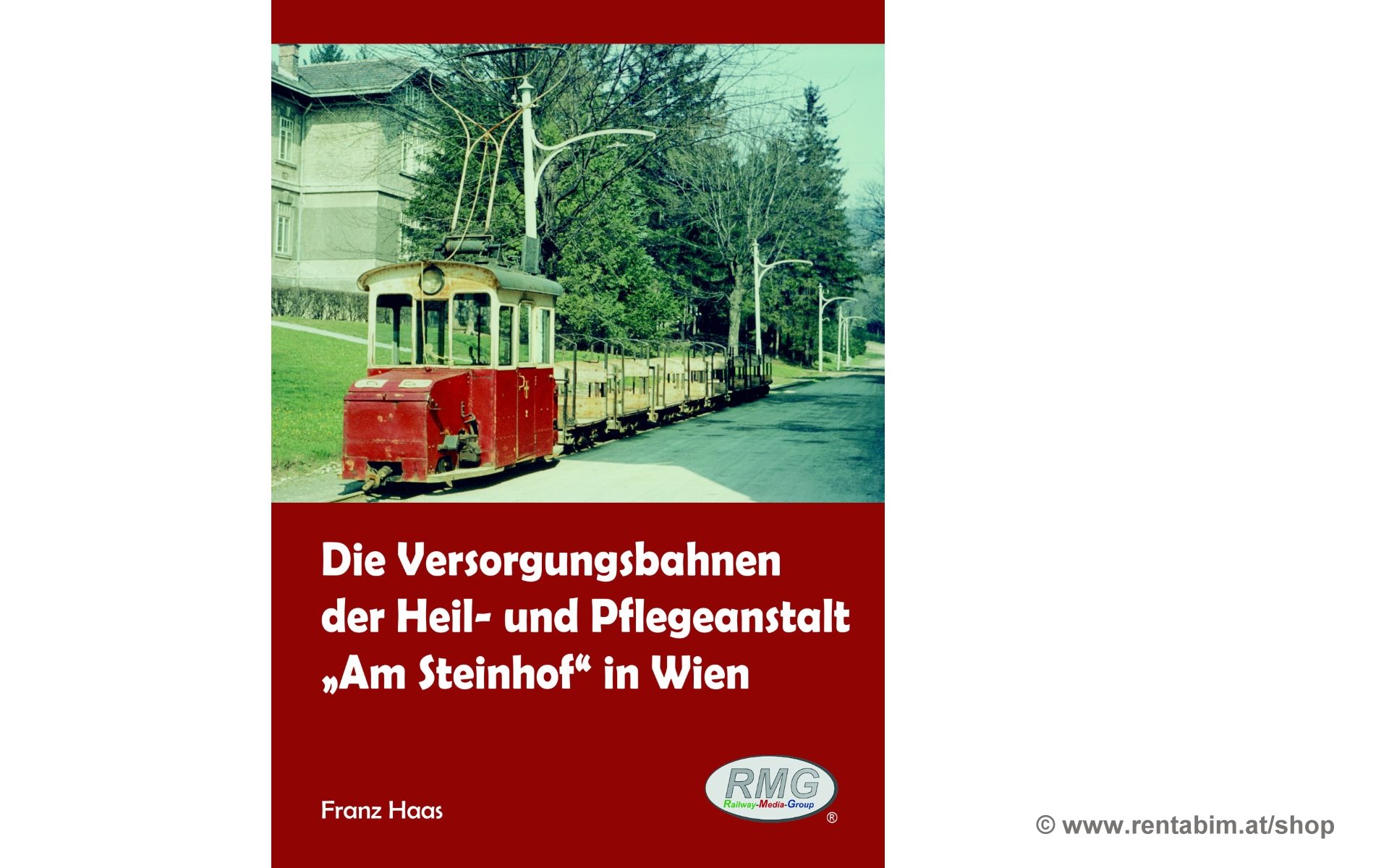 Die Versorgungsbahnen "Am Steinhof" (Wien) - Webshop des VEF auf www.rentabim.at